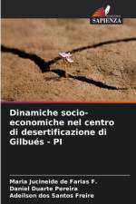 Dinamiche socio-economiche nel centro di desertificazione di Gilbués - PI af Maria Jucineide de Farias F.
