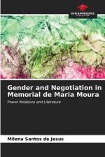 Gender and Negotiation in Memorial de Maria Moura af Milena Santos de Jesus