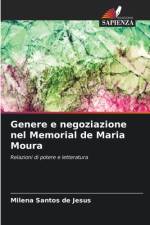Genere e negoziazione nel Memorial de Maria Moura af Milena Santos de Jesus