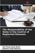 The Responsibility of the State in the Control of Neglected Diseases af Ana Paula Assis Buosi