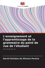 L'enseignement et l'apprentissage de la grammaire du point de vue de l'étudiant af David Christian de Oliveira Pereira