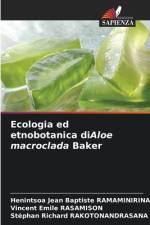 Ecologia ed etnobotanica diAloe macroclada Baker af Henintsoa Jean Baptiste Ramaminirina