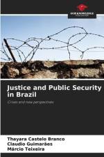 Justice and Public Security in Brazil af Thayara Castelo Branco