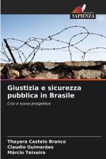 Giustizia e sicurezza pubblica in Brasile af Thayara Castelo Branco