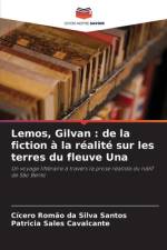 Lemos, Gilvan : de la fiction à la réalité sur les terres du fleuve Una af Cícero Romão Da Silva Santos