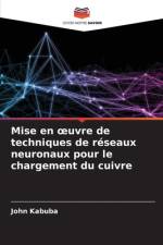 Mise en ¿uvre de techniques de réseaux neuronaux pour le chargement du cuivre af John Kabuba