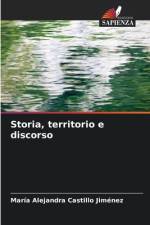 Storia, territorio e discorso af María Alejandra Castillo Jiménez