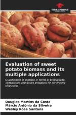 Evaluation of sweet potato biomass and its multiple applications af Douglas Martins Da Costa