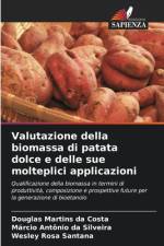 Valutazione della biomassa di patata dolce e delle sue molteplici applicazioni af Douglas Martins Da Costa