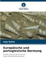 Europäische und portugiesische Normung af Anja Bothe