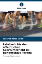 Lehrbuch für den öffentlichen Sportunterricht im Bundesstaat Paraná af Eduardo Borba Gilioli