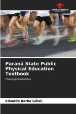 Paraná State Public Physical Education Textbook af Eduardo Borba Gilioli