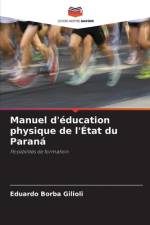 Manuel d'éducation physique de l'État du Paraná af Eduardo Borba Gilioli