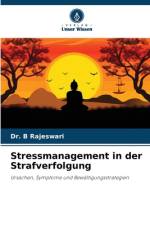 Stressmanagement in der Strafverfolgung af B. Rajeswari