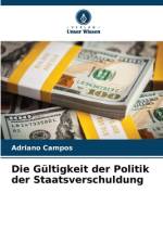 Die Gültigkeit der Politik der Staatsverschuldung af Adriano Campos