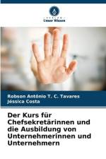 Der Kurs für Chefsekretärinnen und die Ausbildung von Unternehmerinnen und Unternehmern af Robson Antônio T. C. Tavares