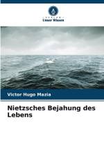 Nietzsches Bejahung des Lebens af Victor Hugo Mazia
