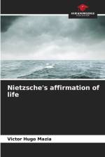 Nietzsche's affirmation of life af Victor Hugo Mazia