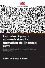La dialectique du souvenir dans la formation de l'homme juste af Isabel de Sousa Ribeiro