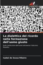 La dialettica del ricordo nella formazione dell'uomo giusto af Isabel de Sousa Ribeiro