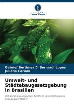 Umwelt- und Städtebaugesetzgebung in Brasilien af Gabriel Bertimes Di Bernardi Lopes
