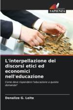 L'interpellazione dei discorsi etici ed economici nell'educazione af Denalize G. Leite