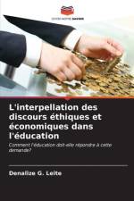 L'interpellation des discours éthiques et économiques dans l'éducation af Denalize G. Leite