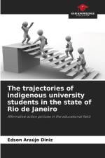 The trajectories of indigenous university students in the state of Rio de Janeiro af Edson Araújo Diniz