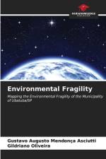 Environmental Fragility af Gustavo Augusto Mendonça Asciutti