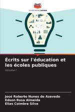 Écrits sur l'éducation et les écoles publiques af José Roberto Nunes de Azevedo