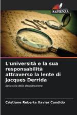 L'università e la sua responsabilità attraverso la lente di Jacques Derrida af Cristiane Roberta Xavier Candido