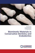 Biomimetic Materials in Conservative Dentistry and Endodontics af Kavana M G