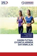 KADIN FUTSAL OYUNCULARINDA DAYANIKLILIK af Bürke Köksalan