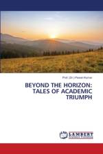 BEYOND THE HORIZON: TALES OF ACADEMIC TRIUMPH af (Dr. Pawan Kumar