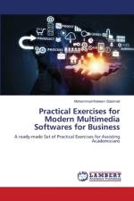 Practical Exercises for Modern Multimedia Softwares for Business af Mohammad Kaleem Galamali