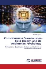 Consciousness,Consciousness Field Theory, and its Antihuman Psychology af Paul Mocombe