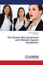 The Queen Bee Syndrome and Women Sports Academics af Elif Feza Tekyazman