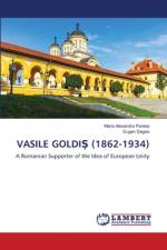 VASILE GOLDI¿ (1862-1934) af Maria Alexandra Pantea