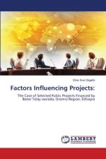 Factors Influencing Projects: af Elias Susi Degefa