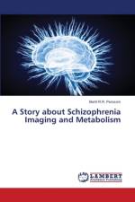 A Story about Schizophrenia Imaging and Metabolism af Bertil R. R. Perssom