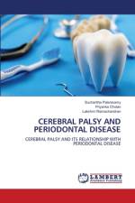 CEREBRAL PALSY AND PERIODONTAL DISEASE af Sucharitha Palanisamy