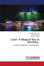 Laser- A Magical Ray in Dentistry af Pradeep Chandra K