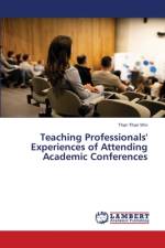 Teaching Professionals' Experiences of Attending Academic Conferences af Than Than Win