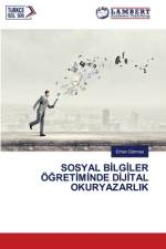 SOSYAL B¿LG¿LER ?RET¿M¿NDE D¿J¿TAL OKURYAZARLIK af Erhan Görmez