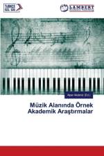 Müzik Alan¿nda Örnek Akademik Ara¿t¿rmalar af Alper Akdeniz