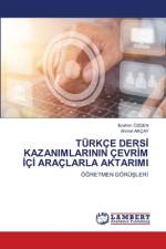 TÜRKÇE DERS¿ KAZANIMLARININ ÇEVR¿M ¿? ARAÇLARLA AKTARIMI af ¿Brahim Özgen