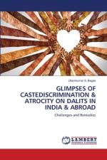 GLIMPSES OF CASTEDISCRIMINATION & ATROCITY ON DALITS IN INDIA & ABROAD af Uttamkumar S. Bagde