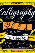 Calligraphy Book for Beginners af Quillscribe Memoirs