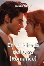 En la Mirada del Otro (Romance) af Jacobo Olivar