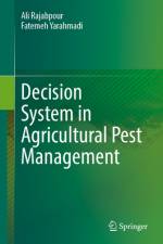 Decision System in Agricultural Pest Management af Ali Rajabpour